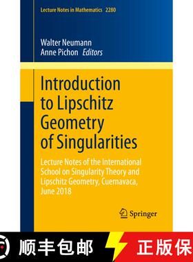 【3-4周达】Introduction to Lipschitz Geometry of Singularities: Lecture Notes of the International Sc... [9783030618063]