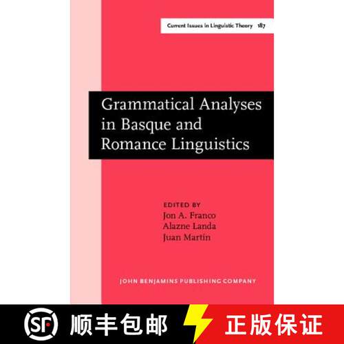 【3-4周达】精装 Grammatical Analyses in Basque and Romance Linguistics: Papers in honor of Mario Salt... [9789027236937]