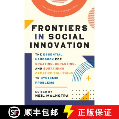 【3-4周达】精装 Frontiers in Social Innovation : The Essential Handbook for Creating, Deploying, and ... [9781647821418]