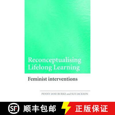 【3-4周达】Reconceptualising Lifelong Learning: Feminist Interventions [9780415376150]