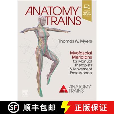 【3-4周达】Anatomy Trains: Myofascial Meridians for Manual Therapists and Movement Professionals [9780702078132]