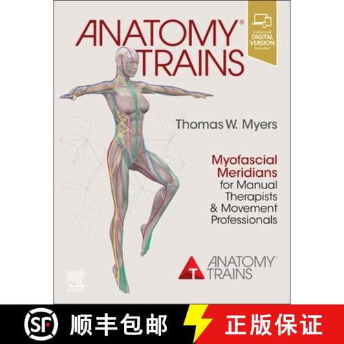 【3-4周达】Anatomy Trains: Myofascial Meridians for Manual Therapists and Movement Professionals [9780702078132]