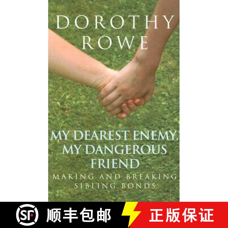 【3-4周达】My Dearest Enemy, My Dangerous Friend : Making and Breaking Sibling Bonds [9780415390484]