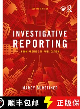 预订 Investigative Reporting: From Premise to Publication [9781138572164]