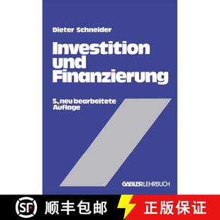 【3-4周达】Investition Und Finanzierung: Lehrbuch Der Investitions-, Finanzierungs- Und Ungewissheits... [9783409690218]