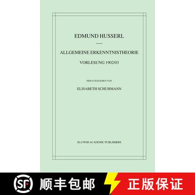 【3-4周达】Allgemeine Erkenntnistheorie Vorlesung 1902/03 [9789401038256]