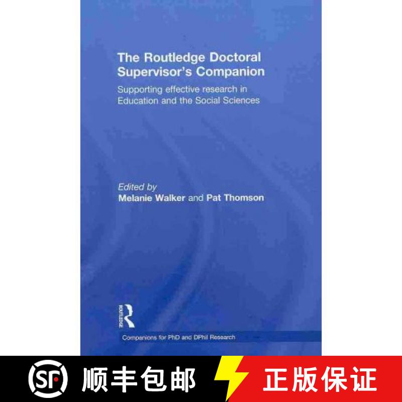 【3-4周达】The Routledge Doctoral Supervisor's Companion: Supporting Effective Research in Education ... [9780415484138]