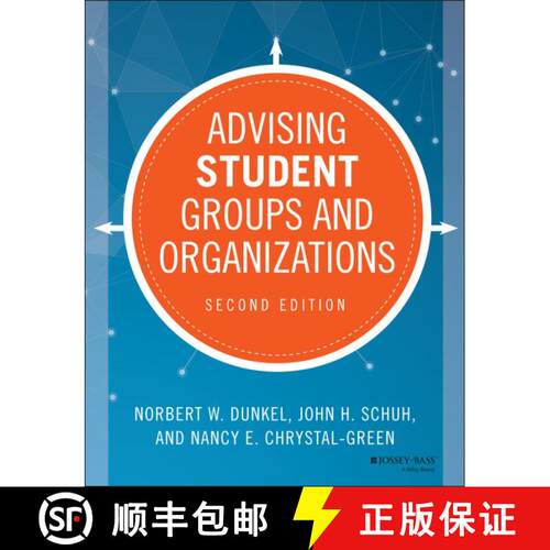 【3-4周达】Advising Student Groups And Organizations, Second Edition [Wiley教育学] [9781118784648]