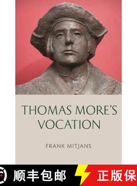 【3-4周达】Thomas More's Vocation [9780813236100]
