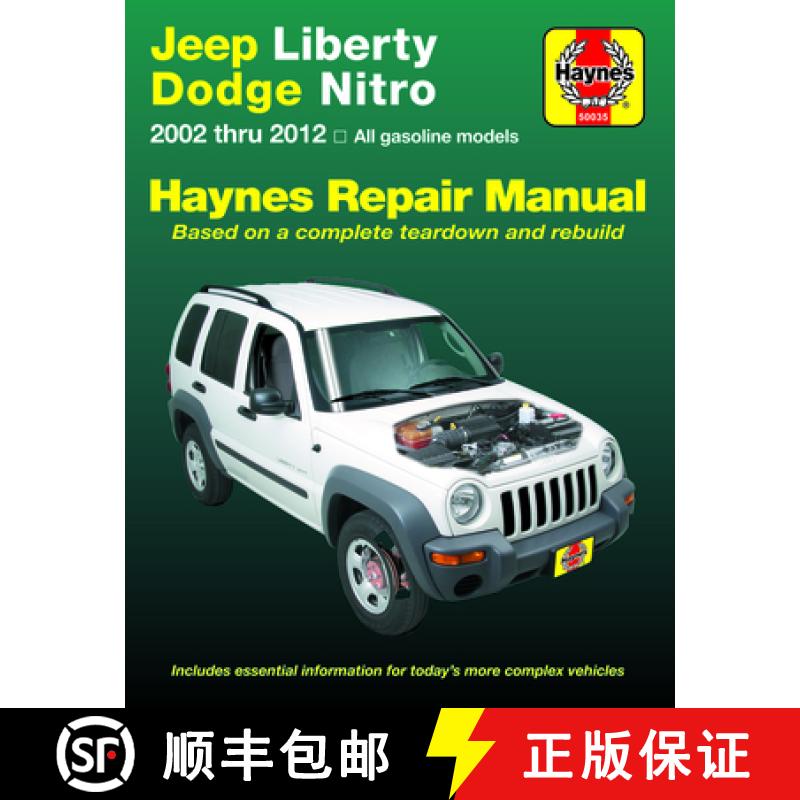 【3-4周达】Jeep Liberty & Dodge Nitro from 2002-2012 Haynes Repair Manual: (does Not Include Informat... [9781620923467]