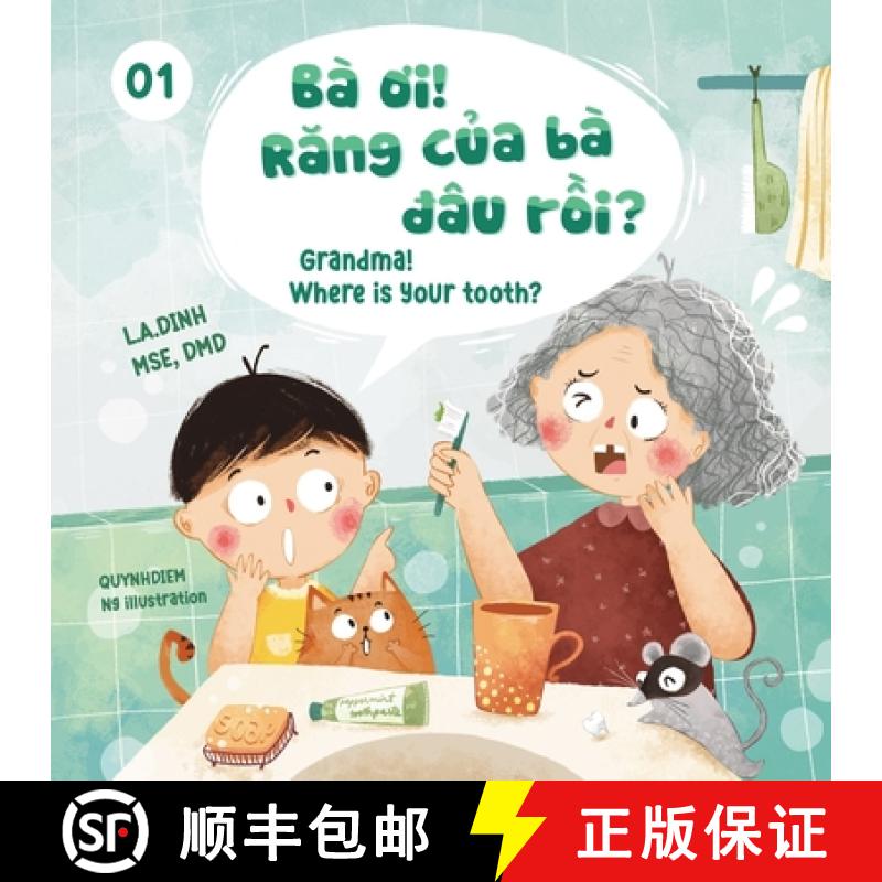 【3-4周达】Ba Oi! Rang Cua Ba Dau Roi? Grandma! Where Is Your Tooth? [9781737006725]