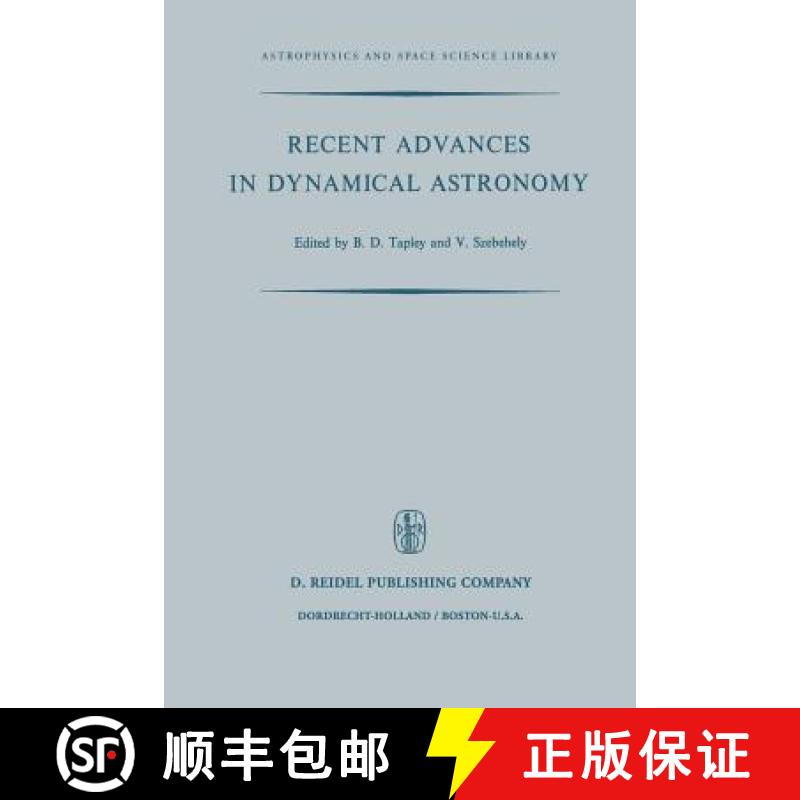 【3-4周达】Recent Advances in Dynamical Astronomy: Proceedings of the NATO Advanced Study Institute i... [9789401026130]