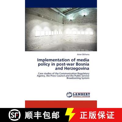 预订 Implementation of media policy in post-war Bosnia and Herzegovina [9783848422838]