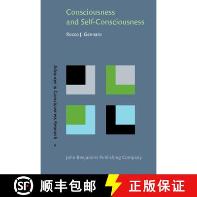 【3-4周达】Consciousness and Self-Consciousness: A defense of the higher-order thought theory of cons... [9789027251268]