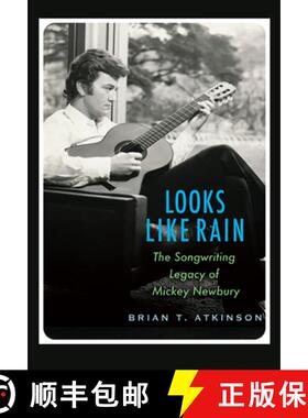 【3-4周达】Looks Like Rain: The Songwriting Legacy of Mickey Newbury [9781623499266]