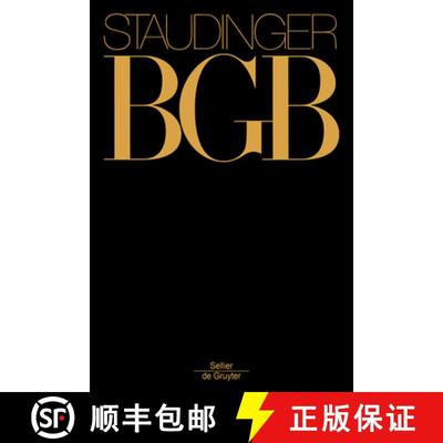 【3-4周达】J. von Staudingers Kommentar zum Bürgerlichen Gesetzbuch mit Einführungsgesetz und Neben... [9783805909877]