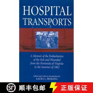 【3-4周达】Hospital Transports: A Memoir of the Embarkation of the Sick and Wounded from the Peninsul... [9780791463703]