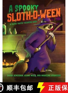 【3-4周达】A Spooky Sloth-O-Ween: A Sloth-tastic Coloring Book [9781682618165]