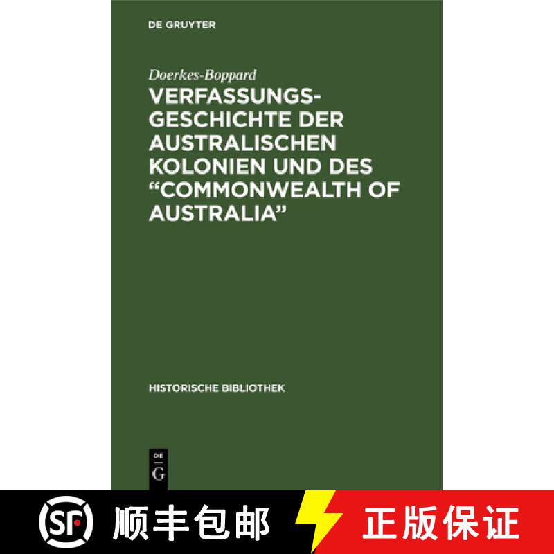 【3-4周达】Verfassungsgeschichte der Australischen Kolonien und des Commonwealth of Australia [9783486733501]