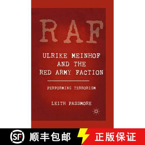 【3-4周达】Ulrike Meinhof and the Red Army Faction : Performing Terrorism (1st ed. 2011) [9781349340965]