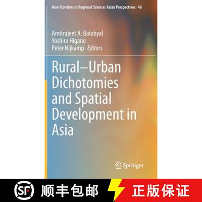 【3-4周达】Rural–Urban Dichotomies and Spatial Development in Asia [9789811612312]
