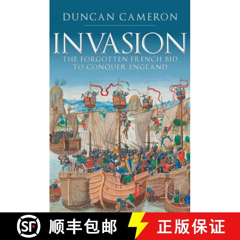 【3-4周达】Invasion: The Forgotten French Bid to Conquer England [9781445690247]