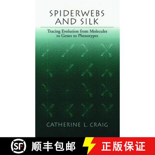 【3-4周达】精装 Spiderwebs and Silk: Tracing Evolution From Molecules to Genes to Phenotypes [9780195129168]