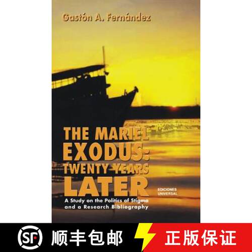 【3-4周达】The Mariel Exodus: Twenty Years Later [9780897298216]