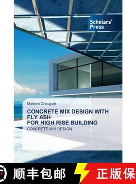 预订 CONCRETE MIX DESIGN WITH FLY ASH FOR HIGH RISE BUILDING [9786205521212]