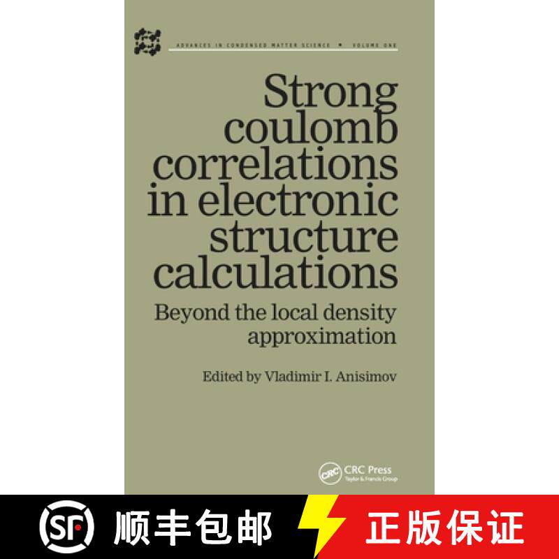 【3-4周达】Strong Coulomb Correlations in Electronic Structure Calculations: Beyond the Local Density... [9789056991319]