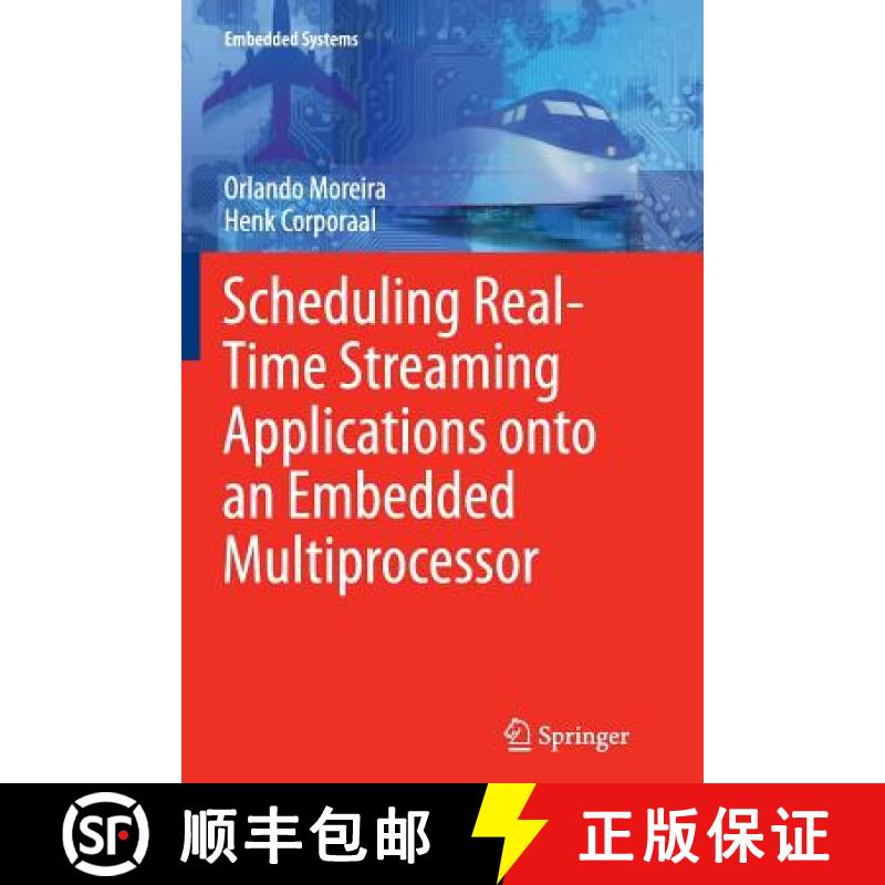 【4周达】Scheduling Real-Time Streaming Applications onto an Embedded Multiprocessor [9783319344423]