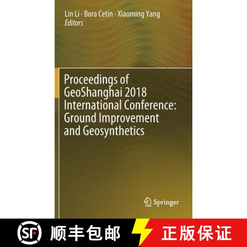 【3-4周达】Proceedings of Geoshanghai 2018 International Conference: Ground Improvement and Geosynthe... [9789811301216]
