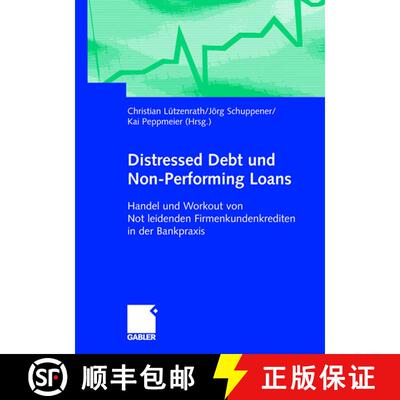 【3-4周达】精装 Distressed Debt und Non-Performing Loans: Handel und Workout von notleidenden Firmenk... [9783834902467]