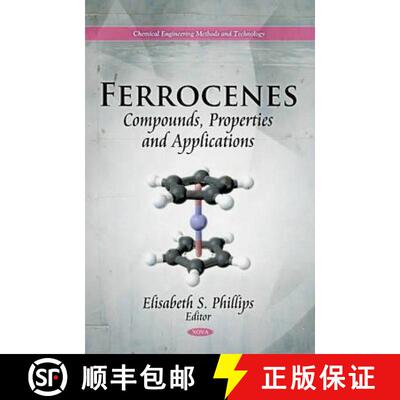 【3-4周达】精装 Ferrocenes: Compounds, Properties and Applications [9781617618802]