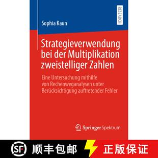 【3-4周达】Strategieverwendung bei der Multiplikation zweistelliger Zahlen: Eine Untersuchung mithilf... [9783658423933]