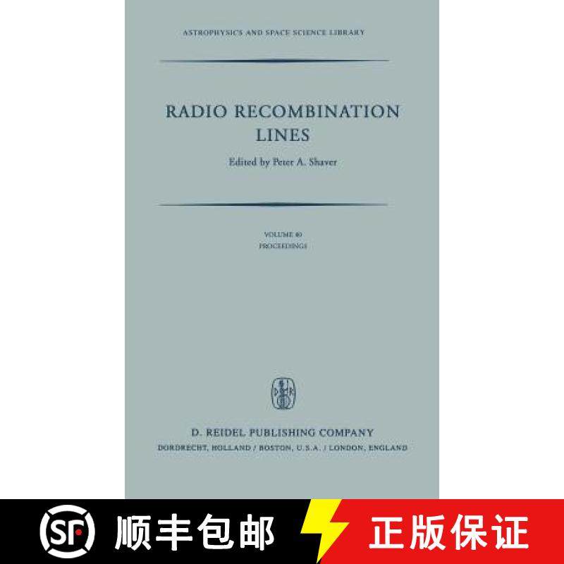 【3-4周达】Radio Recombination Lines : Proceedings of a Workshop Held in Ottawa, Ontario, Canada, Aug... [9789027711038]