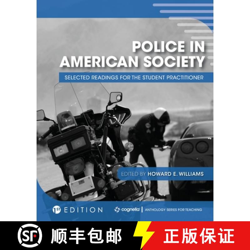 预订 Police in American Society: Selected Readings for the Student Practitioner [9781516526147]