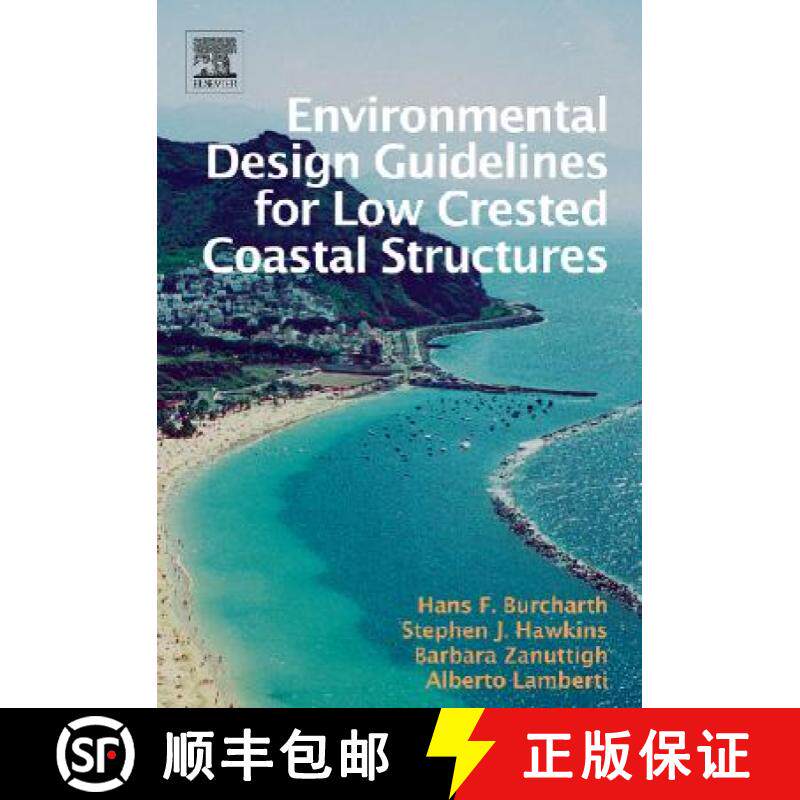 【3-4周达】Environmental Design Guidelines for Low Crested Coastal Structures [9780080449517]