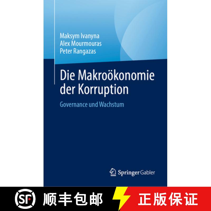 【3-4周达】Die Makroökonomie der Korruption : Governance und Wachstum [9783031875342]