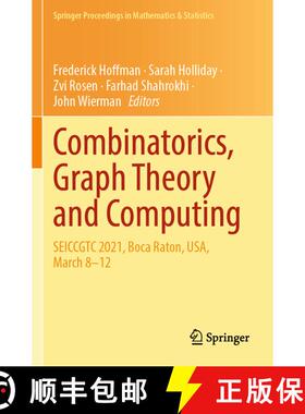 【3-4周达】Combinatorics, Graph Theory and Computing: SEICCGTC 2021, Boca Raton, USA, March 8–12 [9783031529719]