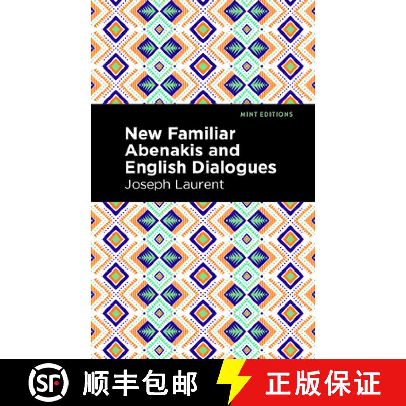 【3-4周达】New Familiar Abenakis and English Dialogues : The First Vocabulary Ever Published in the A... [9798888970027]