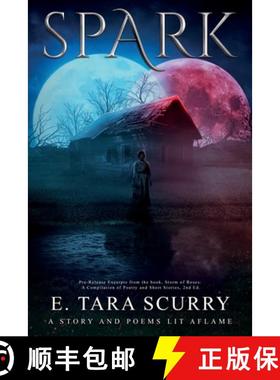 【3-4周达】Spark: A Story and Poems Lit Aflame [9780578714165]