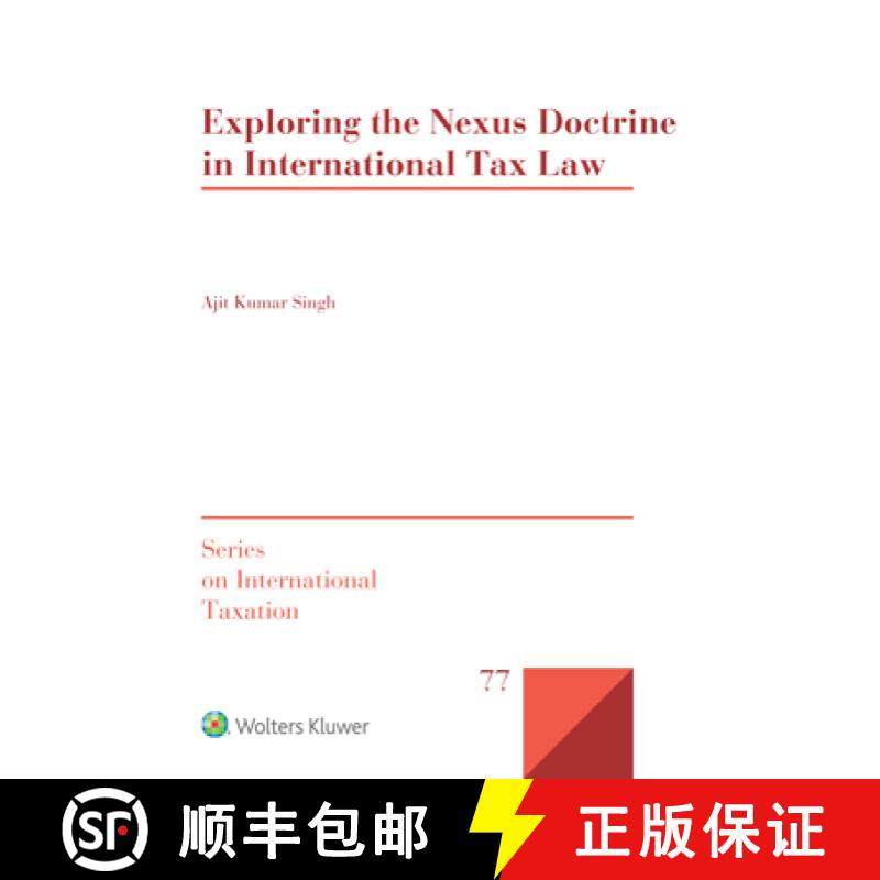 【3-4周达】Exploring the Nexus Doctrine In International Tax Law [9789403533636]