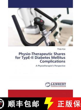 预订 Physio-Therapeutic Shares for TypE-II Diabetes Mellitus Complications [9786202678193]