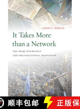 【3-4周达】It Takes More Than a Network: The Iraqi Insurgency and Organizational Adaptation [9780804789035]