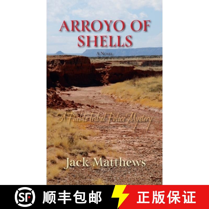 【3-4周达】Arroyo of Shells: A Pueblo Tribal Police Mystery [9781632937476]