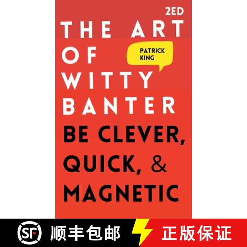 【3-4周达】The Art of Witty Banter: Be Clever, Quick, & Magnetic [9781647431860]
