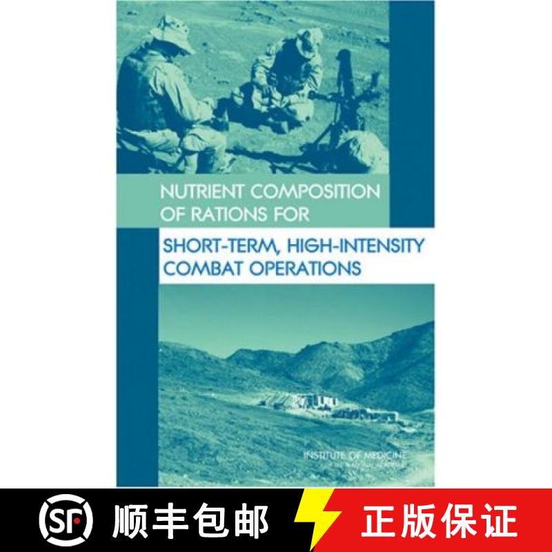 【3-4周达】Nutrient Composition of Rations for Short-Term, High-Intensity Combat Operations [9780309096416]