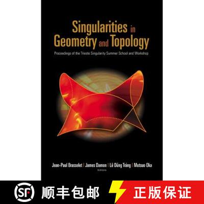 【3-4周达】Singularities In Geometry And Topology - Proceedings Of The Trieste Singularity Summer Sch... [9789812700223]