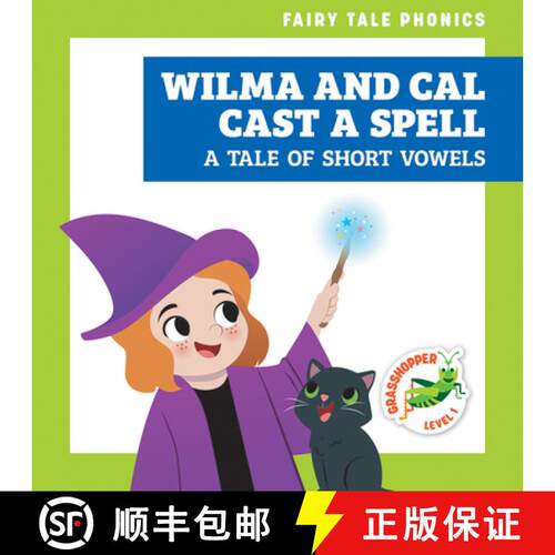【3-4周达】Wilma and Cal Cast a Spell: A Tale of Short Vowels [9798896623045]